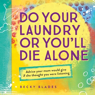 Couverture_Do Your Laundry Or You'll Die Alone