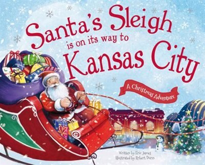 Front cover_Santa's Sleigh Is On Its Way To Kansas City