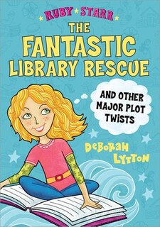Couverture_The Fantastic Library Rescue And Other Major Plot Twists