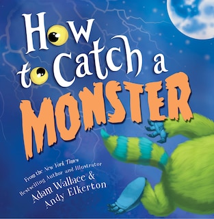 Front cover_How To Catch A Monster