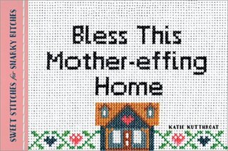 Couverture_Bless This Mother-effing Home