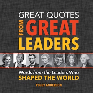 Front cover_Great Quotes From Great Leaders