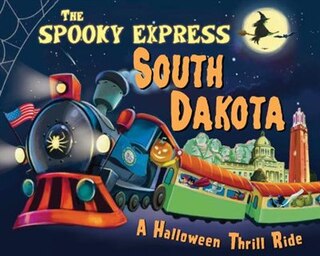 Front cover_The Spooky Express South Dakota