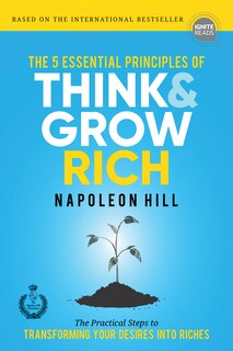 Front cover_The 5 Essential Principles Of Think And Grow Rich
