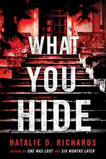 What You Hide by Natalie D. Richards