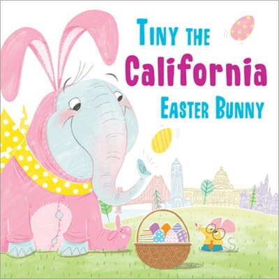 Front cover_Tiny The California Easter Bunny