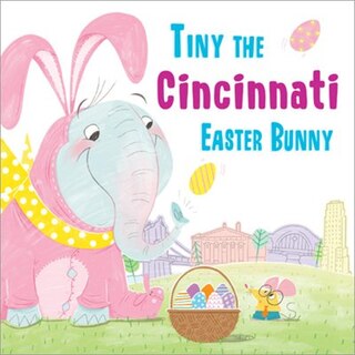 Front cover_Tiny The Cincinnati Easter Bunny