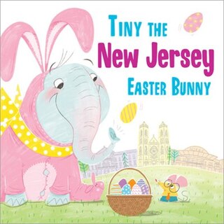 Front cover_Tiny The New Jersey Easter Bunny