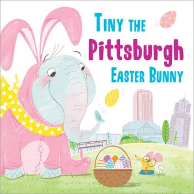Front cover_Tiny The Pittsburgh Easter Bunny