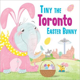 Front cover_Tiny The Toronto Easter Bunny