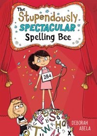 Couverture_The Stupendously Spectacular Spelling Bee