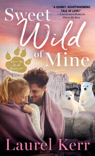 Front cover_Sweet Wild Of Mine