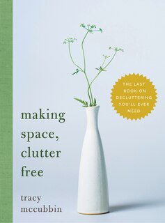 Front cover_Making Space, Clutter Free