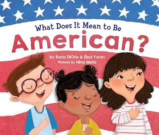 What Does It Mean To Be American?