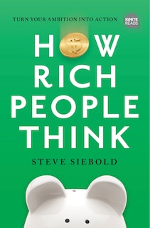 Front cover_How Rich People Think: Condensed Edition