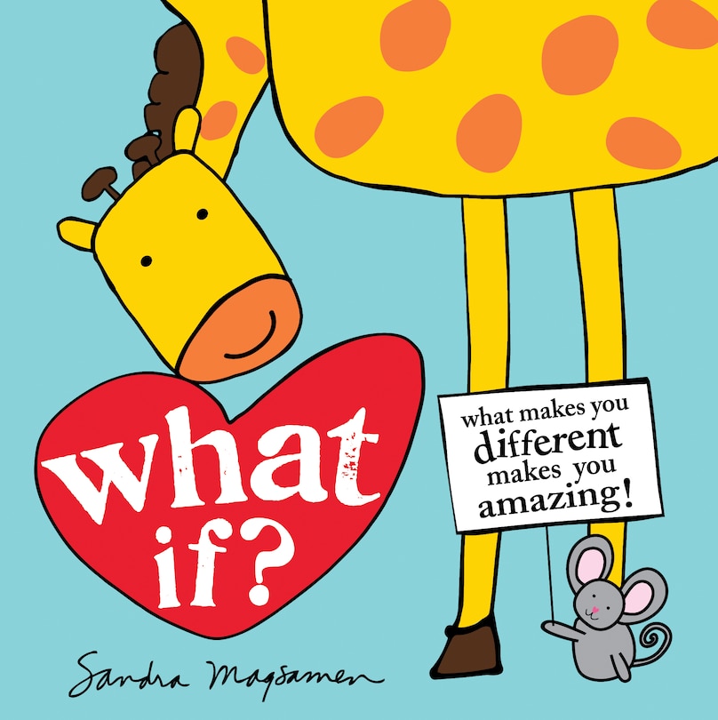 WHAT IF: What makes you different makes you amazing!