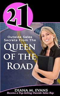 Couverture_21 Outside Sales Secrets From the Queen of the Road
