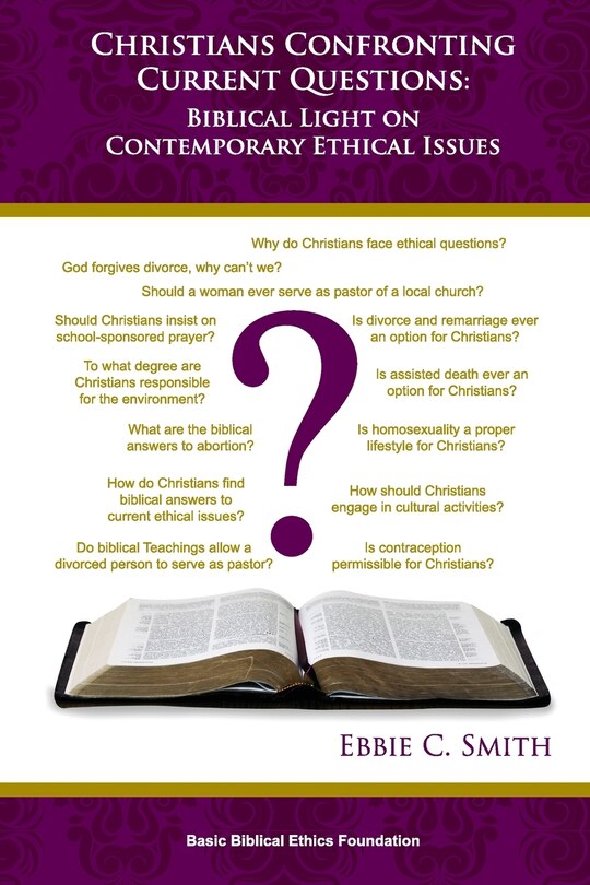 Christians Confronting Contemporary Questions: Biblical Light on Current Ethical Issues