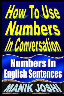 Front cover_How To Use Numbers In Conversation