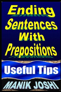 Front cover_Ending Sentences With Prepositions