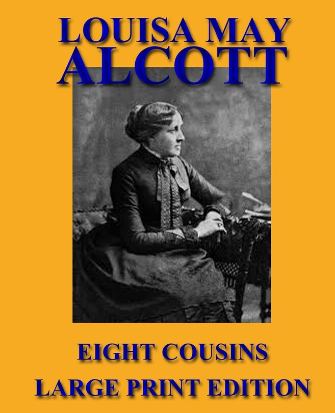 Front cover_Eight Cousins - Large Print Edition