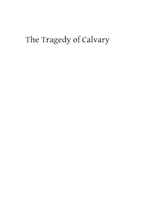 Couverture_The Tragedy of Calvary