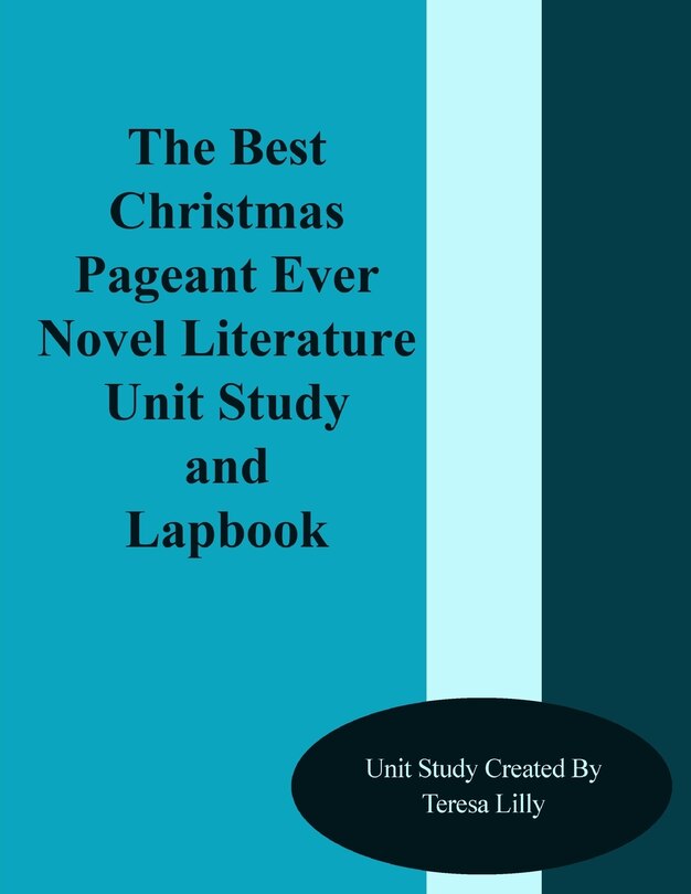 Front cover_The Best Christmas Pageant Ever Novel Literature Unit Study and Lapbook
