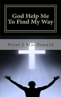 Couverture_God Help Me To Find My Way