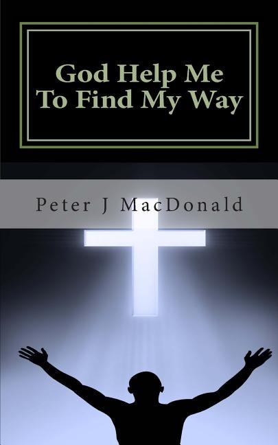 Couverture_God Help Me To Find My Way