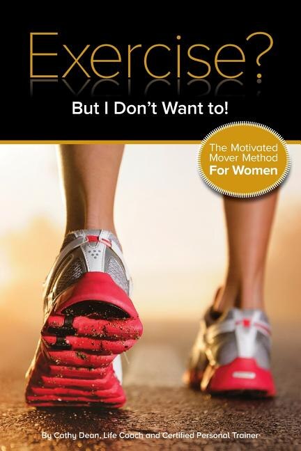 Couverture_Exercise? But I Don't Want To!