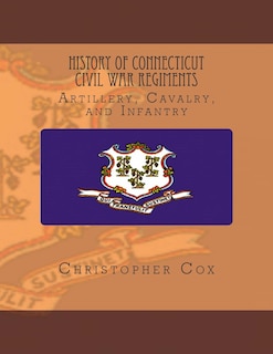 Couverture_History Connecticut of Civil War Regiments