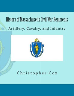Front cover_History of Massachusetts Civil War Regiments