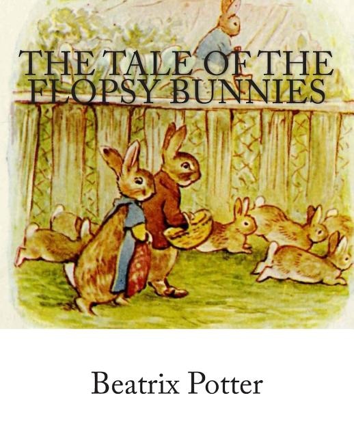 Front cover_The Tale of the Flopsy Bunnies