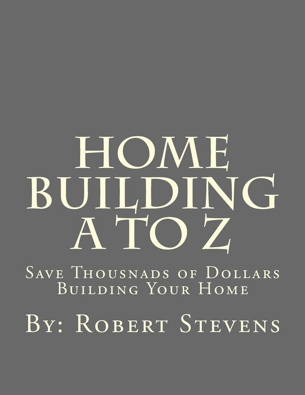 Front cover_Home Building A to Z