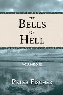 Front cover_The Bells of Hell - Volume One