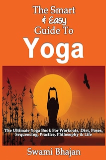 Front cover_The Smart & Easy Guide To Yoga