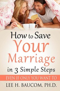 Front cover_How To Save Your Marriage In 3 Simple Steps