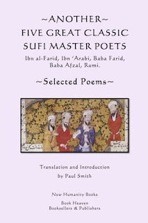 Front cover_Another Five Great Classic Sufi Master Poets