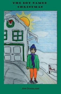 Front cover_The Boy Named Christmas