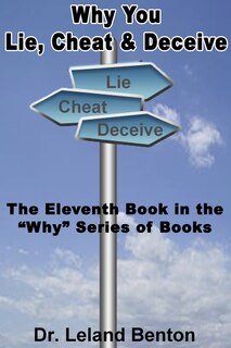 Front cover_Why You Lie, Cheat & Deceive