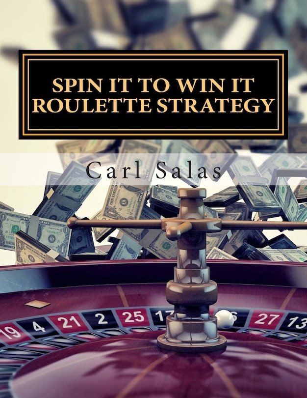 Front cover_Spin It To Win It Roulette Strategy