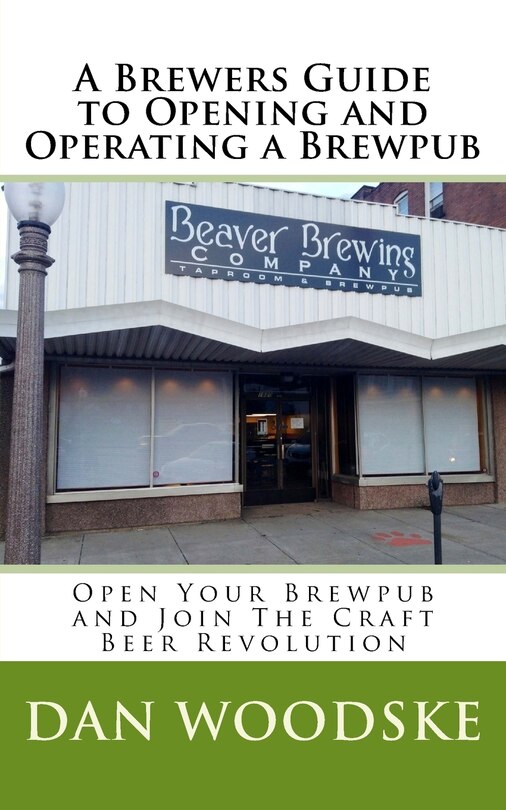 Front cover_A Brewers Guide to Opening and Operating a Brewpub
