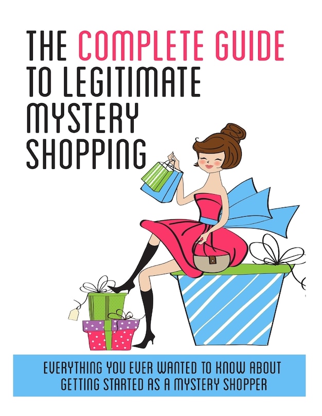 Front cover_The Complete Guide to Legitimate Mystery Shopping