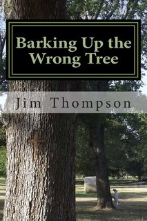 Front cover_Barking Up the Wrong Tree