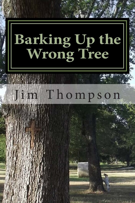 Front cover_Barking Up the Wrong Tree