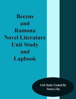 Couverture_Beezus and Ramona Novel Literature Unit Study and Lapbook
