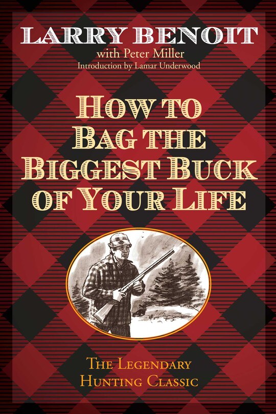 Couverture_How To Bag The Biggest Buck Of Your Life