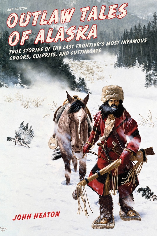 Front cover_Outlaw Tales Of Alaska