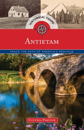 Historical Tours Antietam: Trace the Path of America’s Heritage