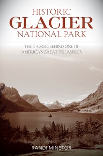 Front cover_Historic Glacier National Park